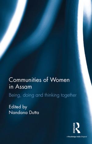Cover of the book Communities of Women in Assam by Haim Yacobi