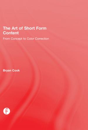 Cover of the book The Art of Short Form Content by Lizelle Bisschoff