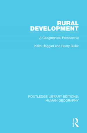 Cover of the book Rural Development by Kaye Sung Chon, Thomas Bauer, Bob Mckercher