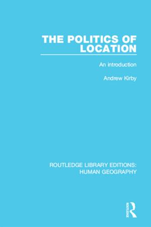 Cover of the book The Politics of Location by Sylvia Bordoni