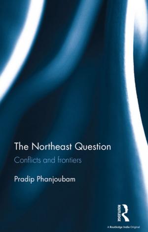 Cover of the book The Northeast Question by Kim Knott, Elizabeth Poole