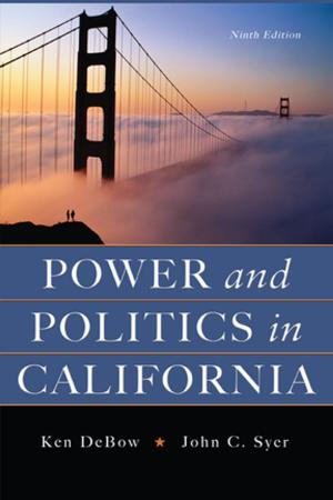 Cover of the book Power and Politics in California by Weiping Wu, Piper Gaubatz
