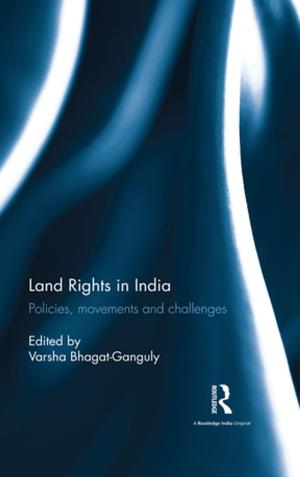 Cover of the book Land Rights in India by Lori G. Wilfong