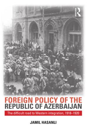 Cover of the book Foreign Policy of the Republic of Azerbaijan by Adrian Webb