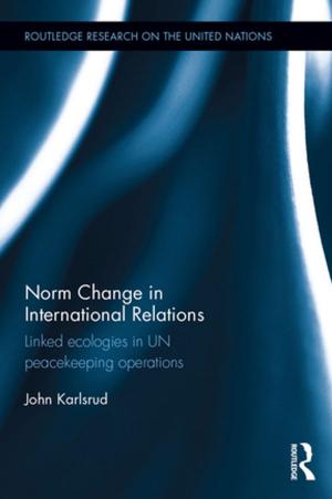 Cover of the book Norm Change in International Relations by 