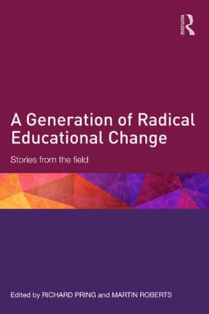 Cover of the book A Generation of Radical Educational Change by Zoe Jaques