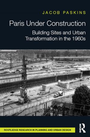 Cover of the book Paris Under Construction by Paul Allen Miller