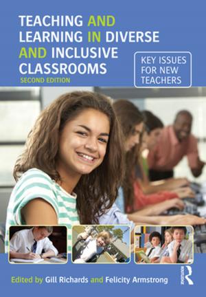 Cover of the book Teaching and Learning in Diverse and Inclusive Classrooms by Ben Bradford