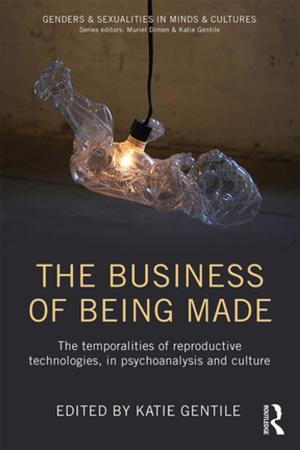 Cover of the book The Business of Being Made by Sam D. Sieber