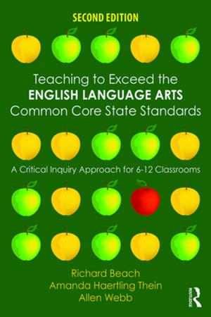 Cover of the book Teaching to Exceed the English Language Arts Common Core State Standards by Marc D. Schachter