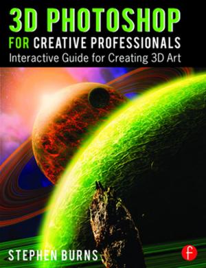 Cover of the book 3D Photoshop for Creative Professionals by Nina Taunton