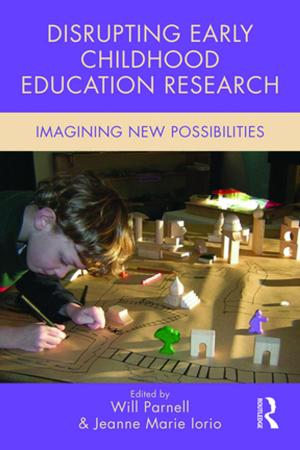 Cover of the book Disrupting Early Childhood Education Research by Timothy Keogh