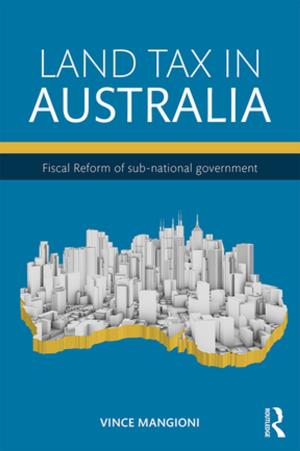 Cover of the book Land Tax in Australia by John R. Wilson, Beverley Norris, Ann Mills