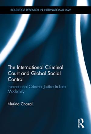 Cover of the book The International Criminal Court and Global Social Control by Norbert Pachler, Michael Evans, Ana Redondo, Linda Fisher