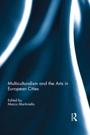 Cover of the book Multiculturalism and the Arts in European Cities by Norbert Wiley, Joseph B Perry Jr, Arthur G. Neal