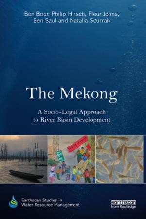 Cover of the book The Mekong: A Socio-legal Approach to River Basin Development by David M. Turner