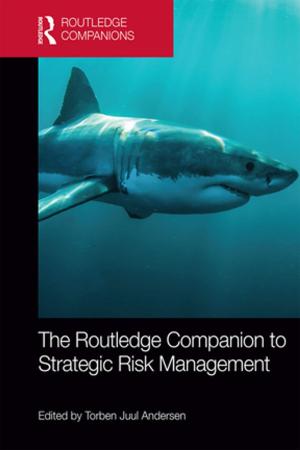 Cover of the book The Routledge Companion to Strategic Risk Management by Lisa M. Lavoie