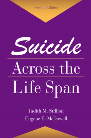 Cover of the book Suicide Across The Life Span by Gillian Lathey