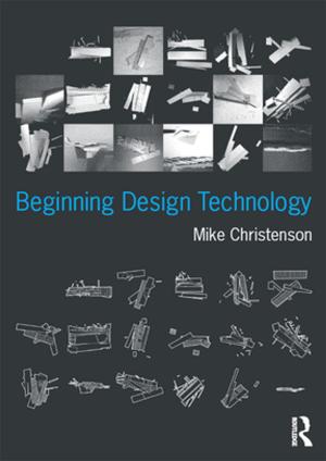 Cover of the book Beginning Design Technology by Lorraine Wolhuter, Neil Olley, David Denham