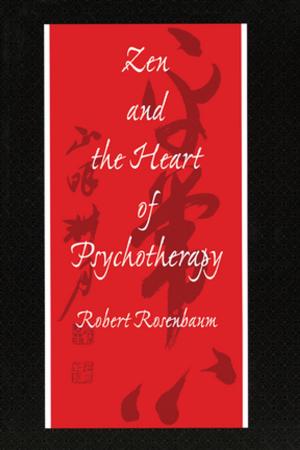 Book cover of Zen and the Heart of Psychotherapy