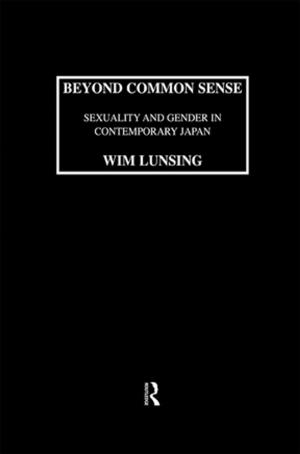 Cover of the book Beyond Common Sense: Sexuality And Gender In Contemporary Japan by Gary D. Rawnsley, Ming-Yeh Rawnsley