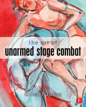 Cover of the book The Art of Unarmed Stage Combat by Geoffrey Pridham, Tatu Vanhanen