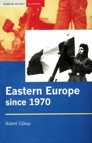 Cover of the book Eastern Europe Since 1970 by John Hooker