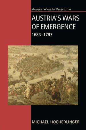 bigCover of the book Austria's Wars of Emergence, 1683-1797 by 