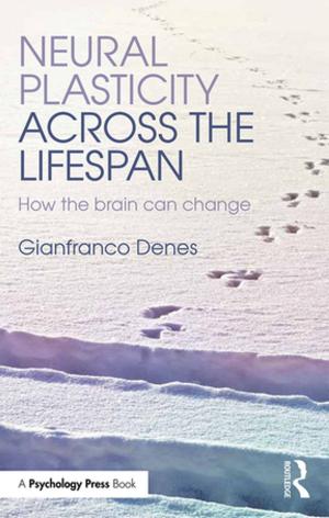 Cover of the book Neural Plasticity Across the Lifespan by Damien Kingsbury