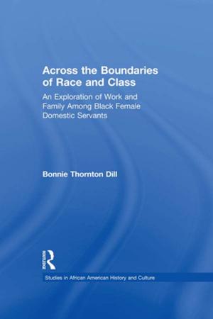 Cover of the book Across the Boundaries of Race &amp; Class by Bidyut Chakrabarty
