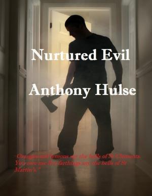Cover of the book Nurtured Evil by Cory Poulson