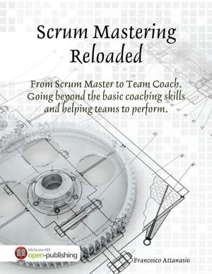 Cover of the book Scrum Mastering Reloaded by Sky Aldovino