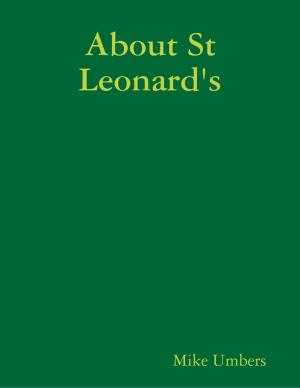 Cover of the book About St Leonard's by Kristen Ober, MFT