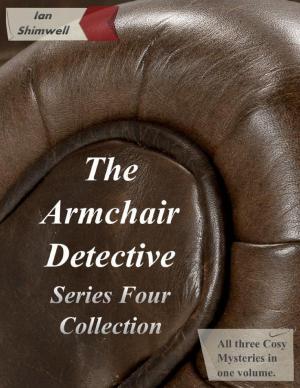 Cover of the book The Armchair Detective Series Four Collection by James Ferace
