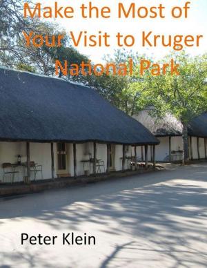 Book cover of Make the Most of Your Visit to Kruger National Park