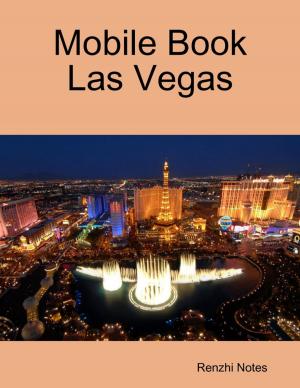 Cover of the book Mobile Book Las Vegas by Israel Moor--X Bey-El