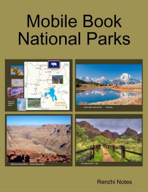 Cover of the book Mobile Book National Parks by Debra Kay Gundy