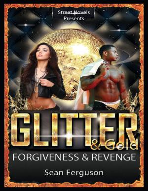 Cover of the book Glitter & Gold: Forgiveness & Revenge by Ryan Regnier, Jennifer Regnier