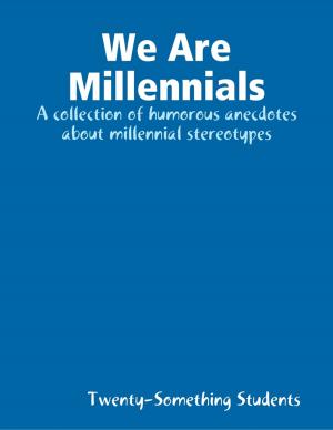 Cover of the book We Are Millennials by Dolly McRae
