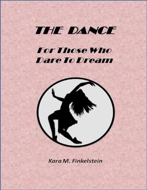 Cover of the book The Dance: For Those Who Dare to Dream by Frank McManus