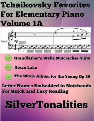 Cover of the book Tchaikovsky Favorites for Elementary Piano Volume 1 A by Adam Bradford