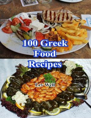 Cover of the book 100 Greek Food Recipes by A.S. Oren