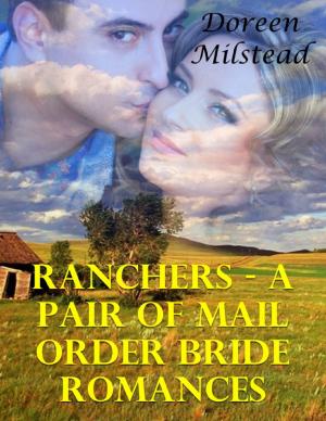 Cover of the book Ranchers – a Pair of Mail Order Bride Romances by James Orr