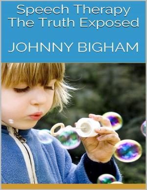 Cover of the book Speech Therapy: The Truth Exposed by Eric Rainbeau