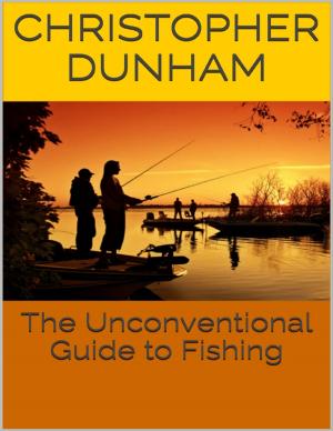 Cover of the book The Unconventional Guide to Fishing by David Hallamshire