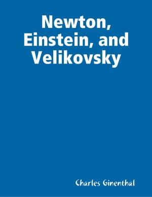 Cover of the book Newton, Einstein, and Velikovsky by Better Than Starbucks