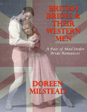 Book cover of British Brides & Their Western Men: A Pair of Mail Order Bride Romances