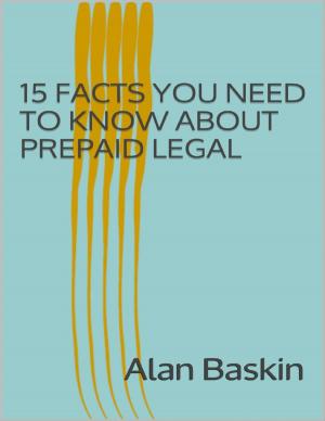 bigCover of the book 15 Facts You Need to Know About Prepaid Legal by 
