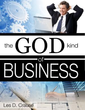Cover of the book The God Kind of Business by Carmenica Diaz