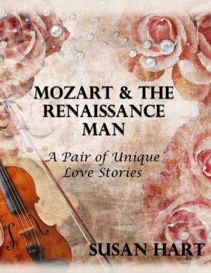 Cover of the book Mozart & the Renaissance Man: A Pair of Unique Love Stories by Laura Mechem